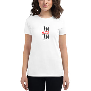 Women's Ten outta Ten t-shirt